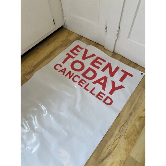 35 x 75” EVENT CANCELLED sign - Picture 2 of 12